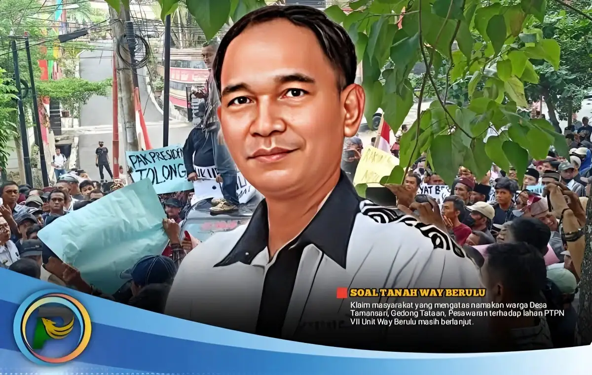 Perseteruan Tanah di PTPN VII Way Berulu Gedongtataan Pesawaran Ahli Hukum Menyatakan Harus Dibawa ke Pengadilan