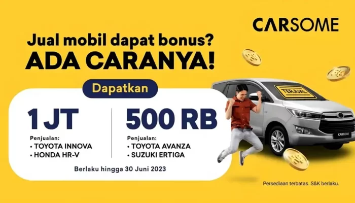 Raih Keuntungan Optimal Jual Mobil Bekas dengan CARSOME, Nikmati Bonus Menggiurkan Hingga 2 Juta