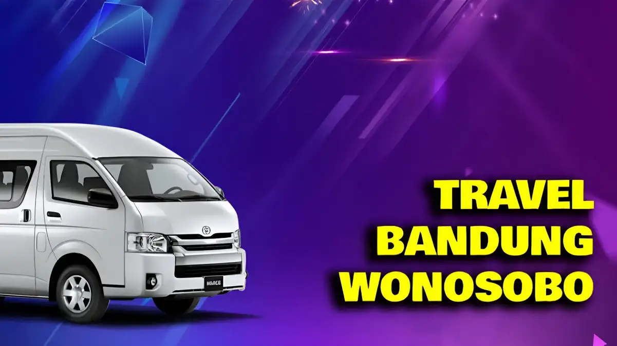 Rekomendasi Travel Bandung Wonosobo Penjadwalan, Harga, dan Fasilitas Travel