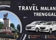 Rekomendasi Travel Malang Trenggalek: Penjadwalan, Harga, dan Fasilitas Travel