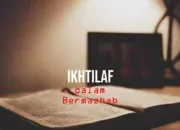 Relevansi Ikhtilaf Masyarakat Kontemporer dalam Pemilihan Madzhab