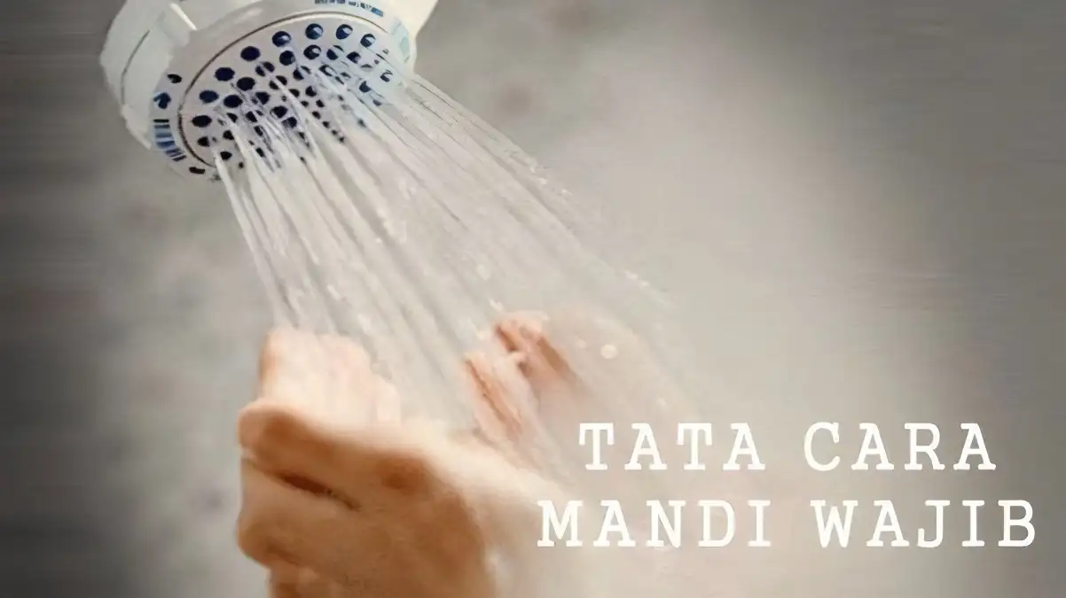 Tata Cara Mandi Wajib dan Doa bagi Pria dan Wanita