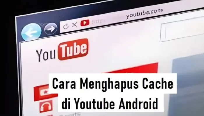 Mengatasi Notifikasi Kesalahan YouTube: Panduan Menghapus Cache di Android dan iOS 2 Cara menghapus cache di Android dan iOS untuk mengatasi notifikasi kesalahan di YouTube