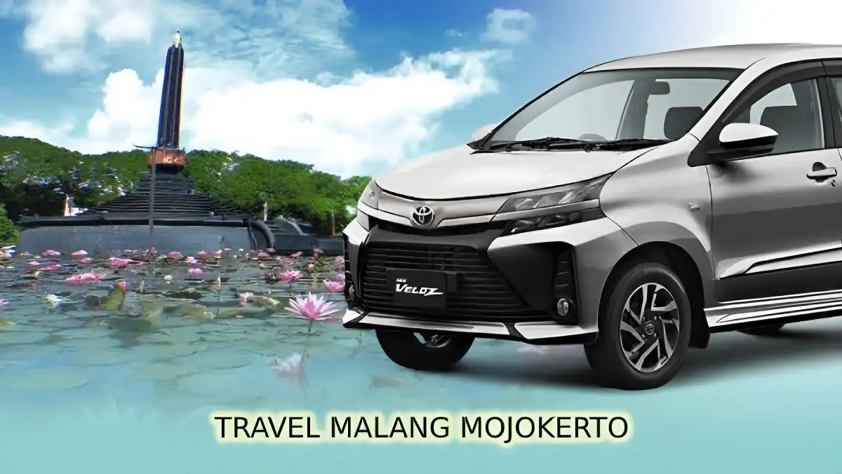 Rekomendasi Travel Malang Mojokerto Penjadwalan, Harga, dan Fasilitas Travel