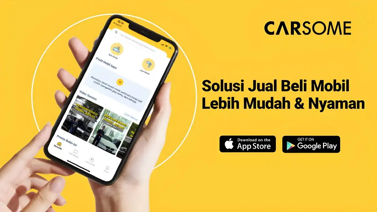 Revolusi Berbelanja Mobil Bekas Aplikasi CARSOME Membawa Pasar Mobil Bekas ke Ujung Jari Anda!