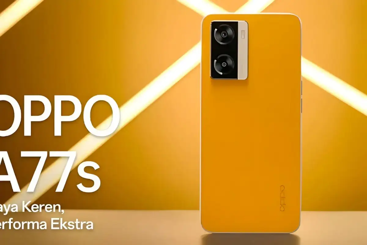 HP Murah OPPO A77s Desain Berkesan Premium, Kinerja Layarnya Juga Mulus!