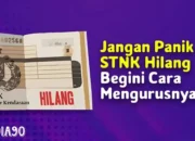 Petunjuk Penggantian STNK Hilang: Biaya, Syarat, dan Langkah-langkahnya