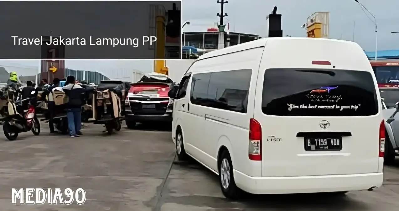 Rekomendasi Travel Jakarta Lampung Penjadwalan, Harga, dan Fasilitas Travel