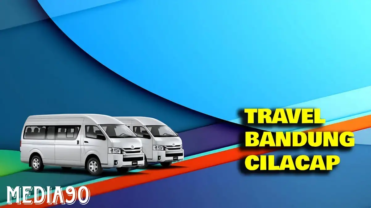 Travel Bandung Cilacap PP (Jadwal, Harga, Fasilitas)