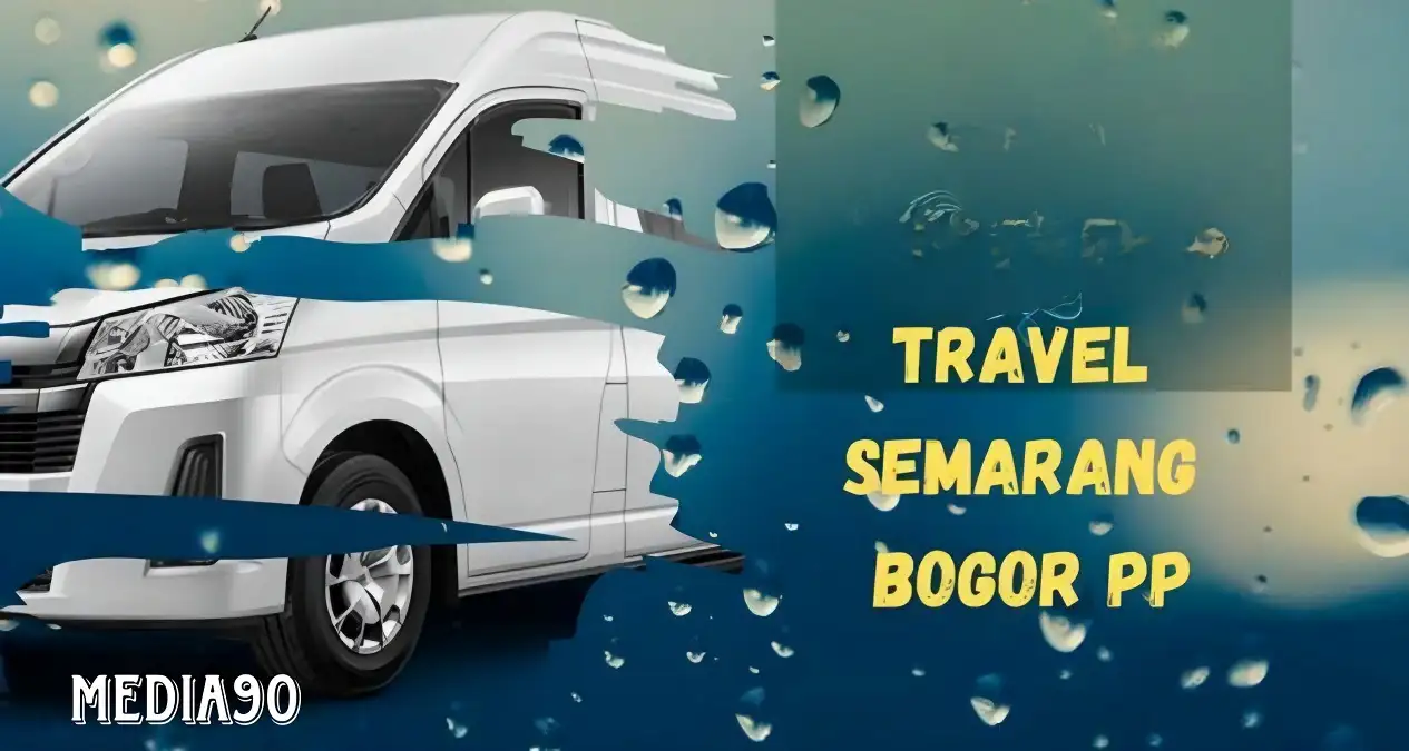 Travel Semarang Bogor PP (Jadwal, Harga, Fasilitas)