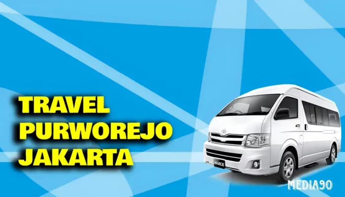 Rekomendasi Travel Purworejo Jakarta: Penjadwalan, Harga, dan Fasilitas Travel
