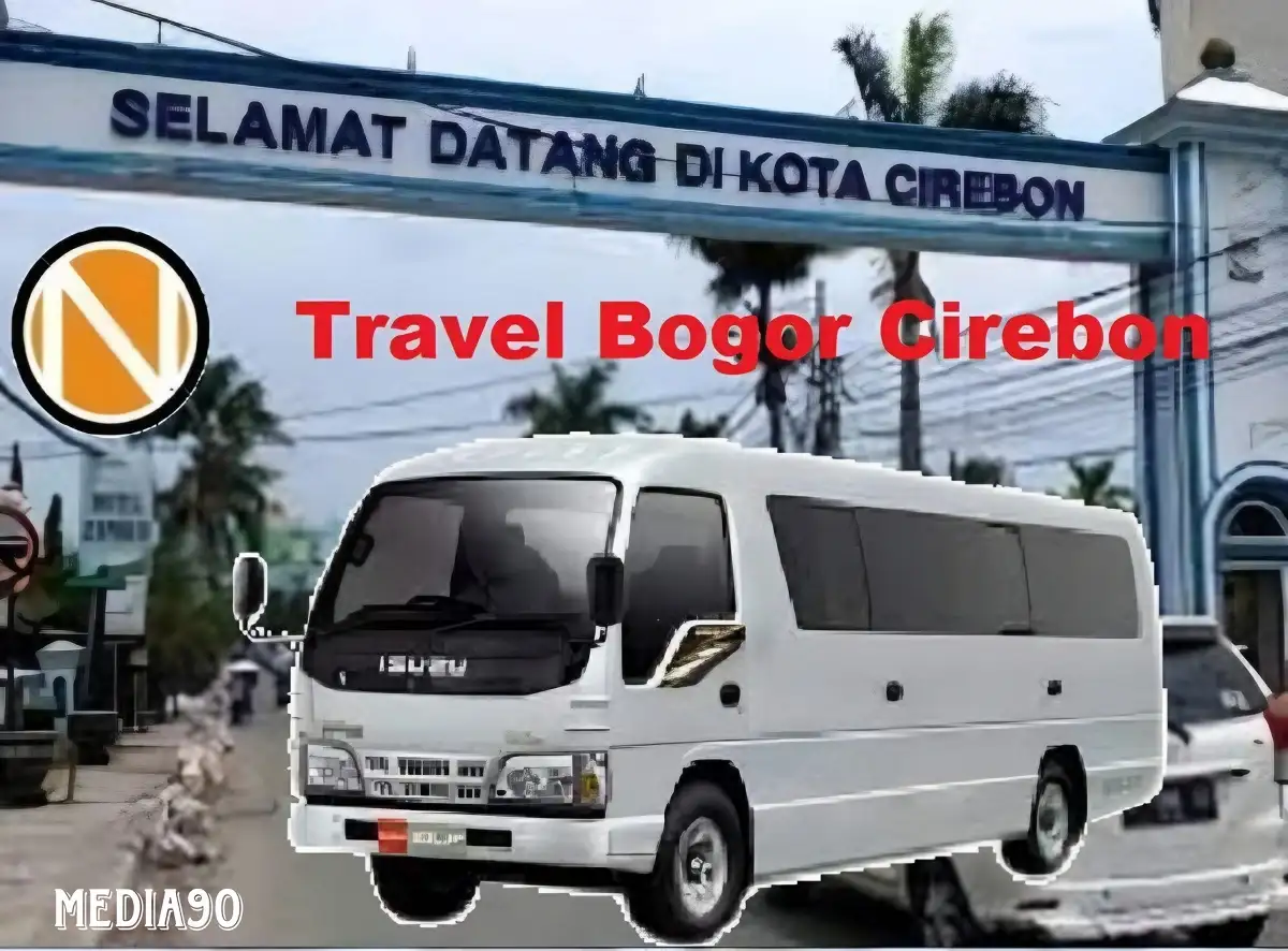 Rekomendasi Travel Bogor Cirebon: Penjadwalan, Harga, dan Fasilitas Travel 2 Rekomendasi Travel Bogor Cirebon