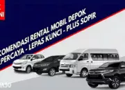 Rekomendasi Rental Mobil Depok Murah dengan Driver dan Lepas Kunci