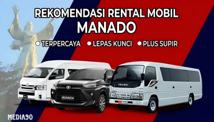 Rekomendasi Rental Mobil Manado Murah dengan Driver dan Lepas Kunci