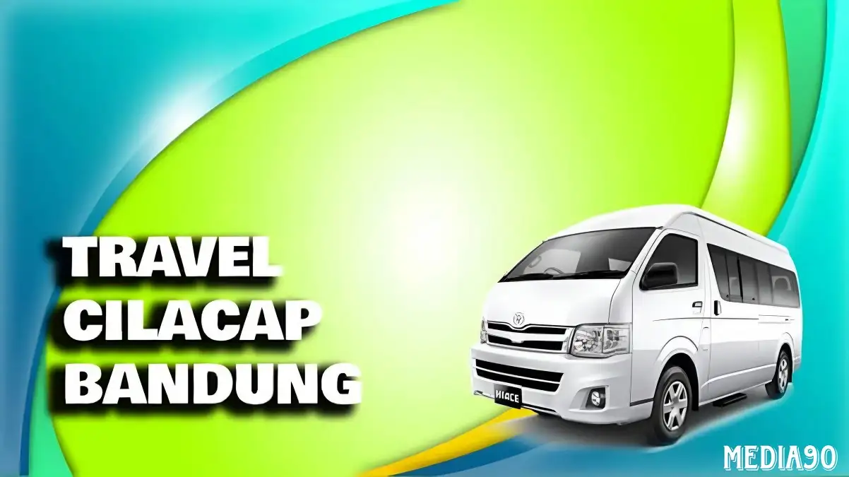 Travel Cilacap Bandung PP (Harga, Jadwal, Fasilitas)