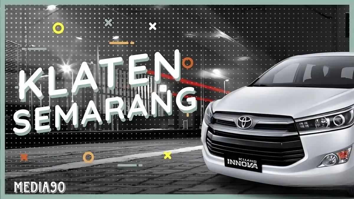 Travel Klaten Semarang PP (Harga, Jadwal, Fasilitas)