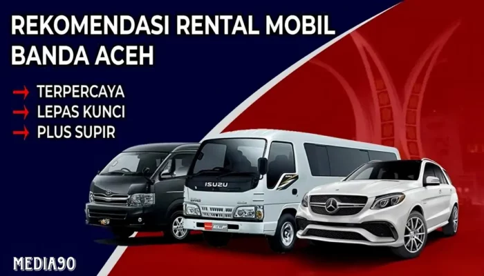 Rekomendasi Rental Mobil Banda Aceh Murah dengan Driver dan Lepas Kunci