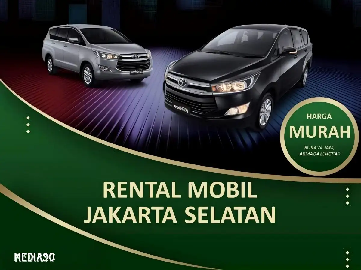 Rental Mobil Jakarta Selatan Murah Terbaru 2024