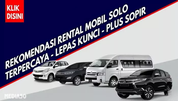 Rekomendasi Rental Mobil Solo Murah dengan Driver dan Lepas Kunci