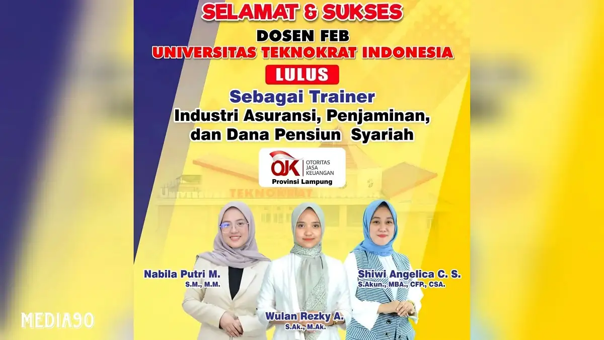 Tiga Dosen Teknokrat Indonesia Sukses Raih Sertifikasi Trainer Industri Keuangan Syariah dari OJK