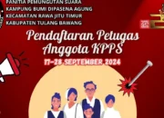 Pendaftaran Anggota KPPS Pilkada 2024 Dibuka oleh PPS Bumi Dipasena Agung Tulang Bawang: Simak Syaratnya