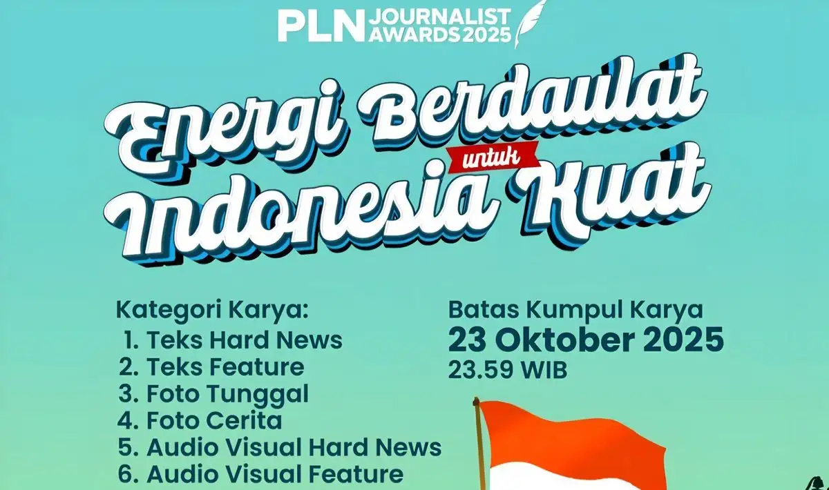 Ajang PLN Journalist Awards 2025 Dibuka, Apresiasi Untuk Pewarta Penggerak Literasi Energi Nasional