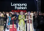 Lampung Fashion Tendance 2025 Hadirkan Desainer Internasional, Ketua Dekanasda Dorong Kreativitas Budaya