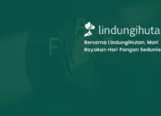 Krisis Iklim Ancam Ketahanan Pangan, LindungiHutan Dorong “Hutan Lestari” sebagai Solusi Nyata
