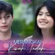 Sudah 100 Episode, Tapi Belum Jadian! Fans Dukung Kenzo dan Mutuara Segera Berlayar