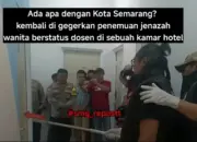 Dosen Wanita 35 Tahun Ditemukan Meninggal di Hotel Mimpi Inn Semarang 11 Dosen Wanita 35 Tahun Universitas U Ditemukan Meninggal di Hotel Semarang