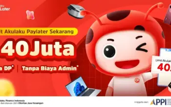 Akulaku PayLater Naikkan Limit hingga Rp40 Juta, Hadirkan Bunga Lebih Ringan