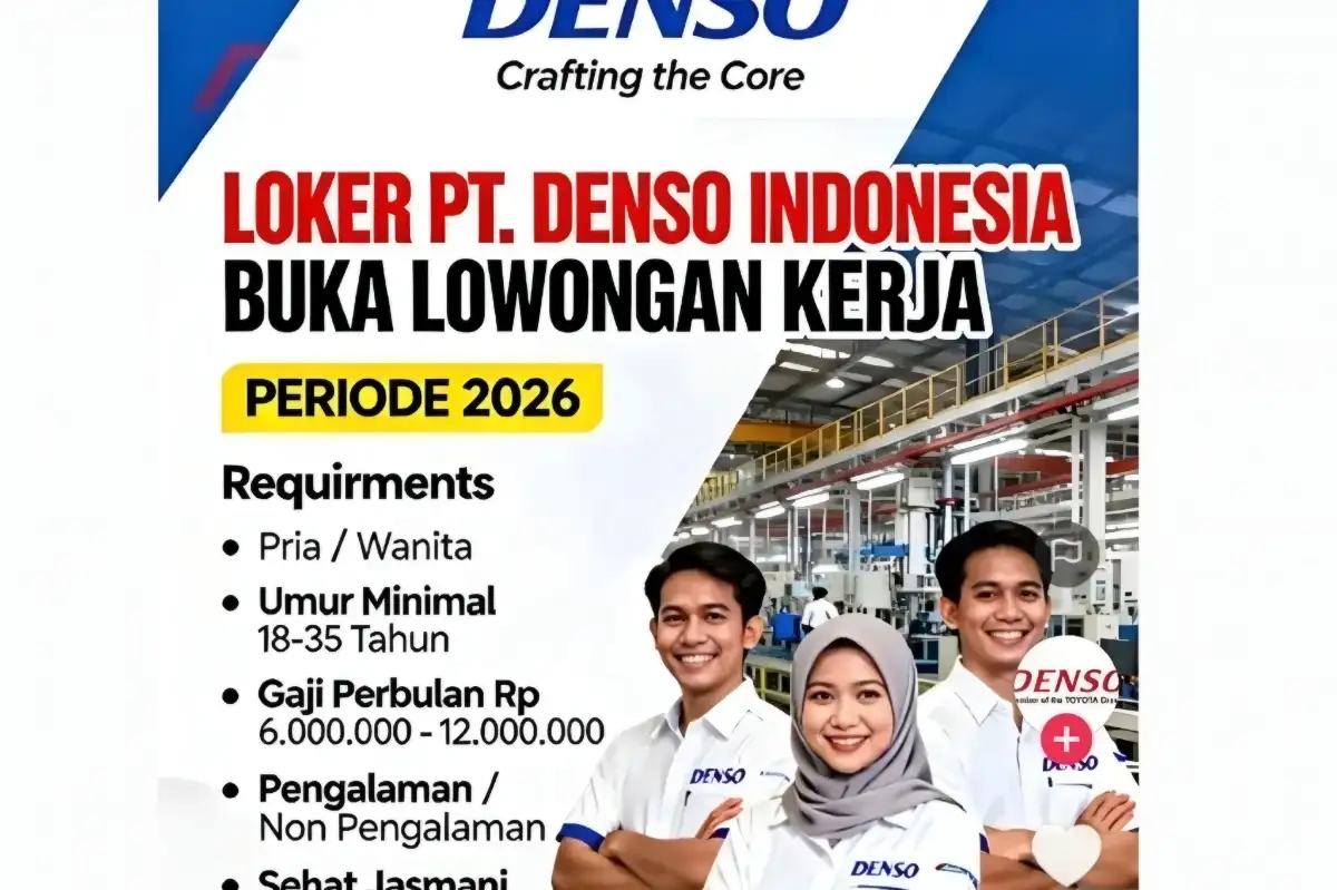 Info Lowongan Kerja PT Denso Indonesia 2026: Fakta Penting yang Harus Dicek