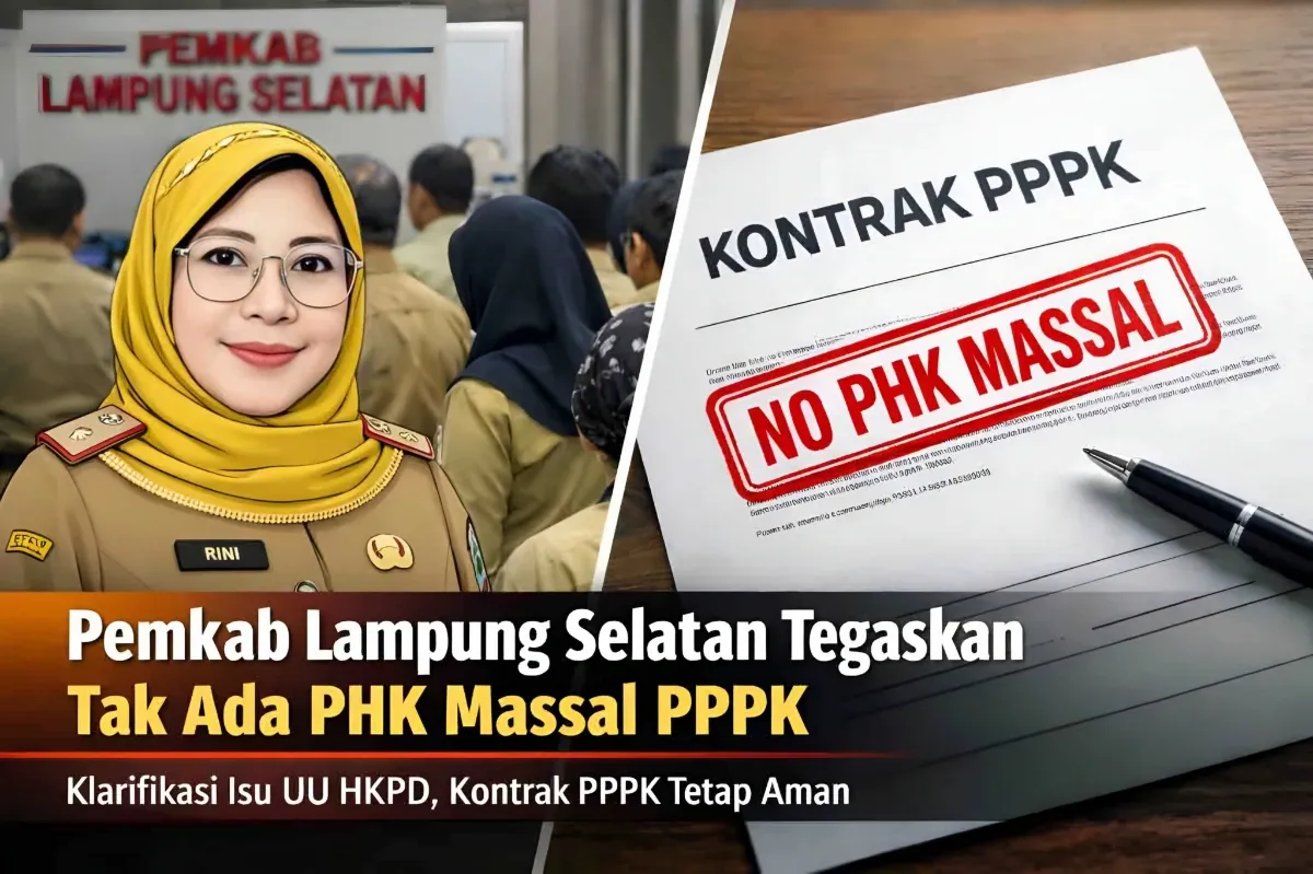 Isu UU HKPD Ramai, Pemkab Lampung Selatan Pastikan Tak Ada PHK Massal PPPK