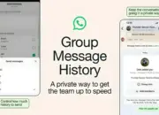 WhatsApp Resmi Rilis Fitur Baru: Berbagi Riwayat Pesan Grup Hingga 100 Chat Terakhir 11 WhatsApp Hadirkan Fitur Baru, Riwayat Grup Kini Bisa Dibagikan Hingga 100 Pesan