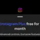 Meta Mulai Uji Coba Instagram Plus, Hadirkan Fitur Eksklusif untuk Pengguna Terpilih