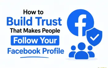 Cara Membangun Trust agar Orang Mau Follow Profil Facebook Anda 5 Cara Membangun Kepercayaan agar Orang Mau Follow Profil Facebook Anda