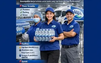 Lowongan AQUA 2026 Beredar, Tawarkan Gaji Rp4,7 Juta dan Fasilitas Mess, Cek Kebenarannya