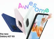 Galaxy A27 Meluncur, Samsung Tingkatkan Dukungan Software dengan 6 Kali Update Android