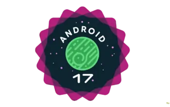 Google Perkenalkan Android 17, Tawarkan Pengalaman Baru untuk Pengguna